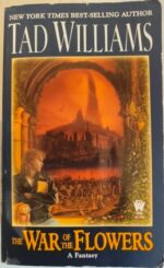 The War of the Flowers - Tad Williams Engelstalige Fantasy